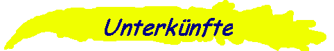 Unterk�nfte